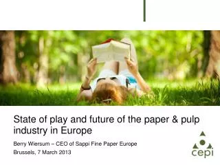 State of play and future of the paper &amp; pulp industry in Europe