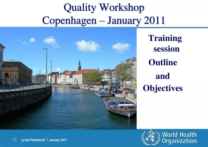 quality workshop copenhagen january 2011