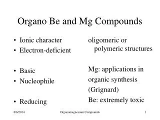 Organo Be and Mg Compounds