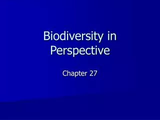Biodiversity in Perspective