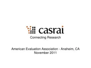 Connecting Research American Evaluation Association - Anaheim, CA November 2011