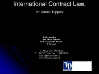 International Contract Law. Mr. Marco Tupponi