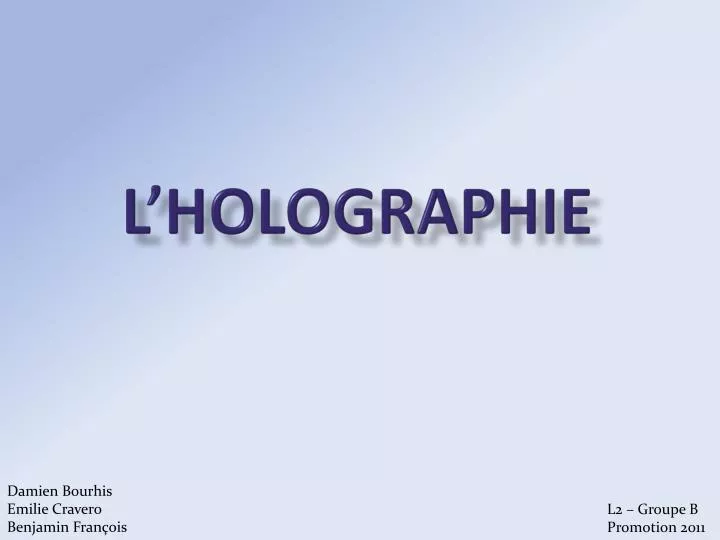 l holographie