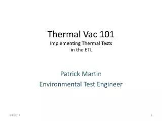 Thermal Vac 101 Implementing Thermal Tests in the ETL