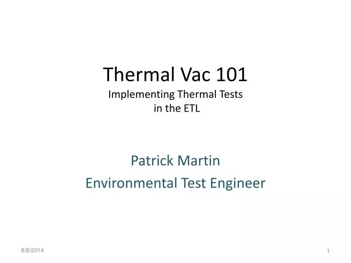 thermal vac 101 implementing thermal tests in the etl