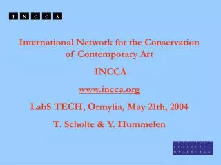 International Network for the Conservation of Contemporary Art INCCA incca