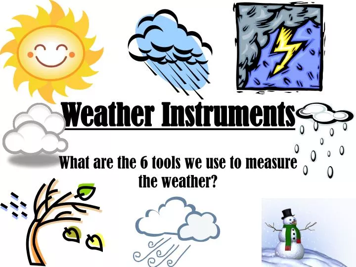 Weather Instruments And Their Uses, Teach Kids, Barometer, Hygrometer,  Anemometer