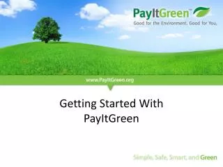 Getting Started With PayItGreen