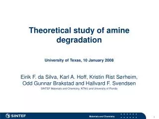Theoretical study of amine degradation University of Texas, 10 January 2008