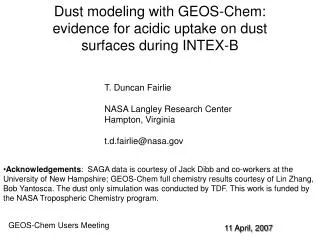 Dust modeling with GEOS-Chem: evidence for acidic uptake on dust surfaces during INTEX-B