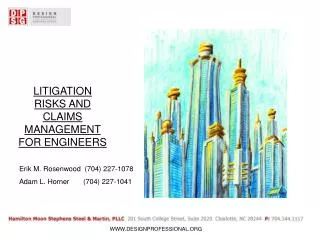 LITIGATION RISKS AND CLAIMS MANAGEMENT FOR ENGINEERS