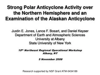 Justin E. Jones, Lance F. Bosart, and Daniel Keyser Department of Earth and Atmospheric Sciences
