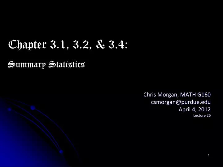 chris morgan math g160 csmorgan@purdue edu april 4 2012 lecture 26
