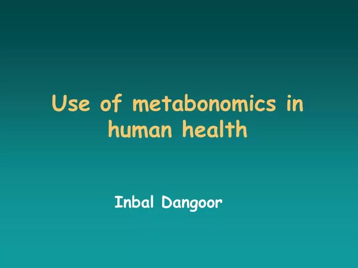 use of metabonomics in human health