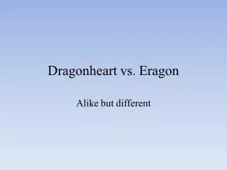 Dragonheart vs. Eragon