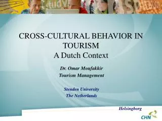 CROSS-CULTURAL BEHAVIOR IN TOURISM A Dutch Context