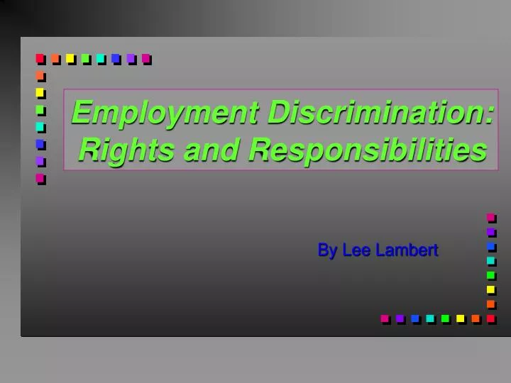 employment discrimination rights and responsibilities