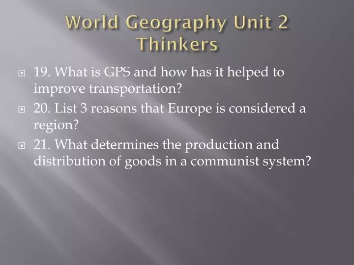 world geography unit 2 thinkers