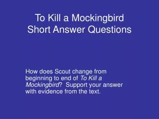 To Kill a Mockingbird Short Answer Questions