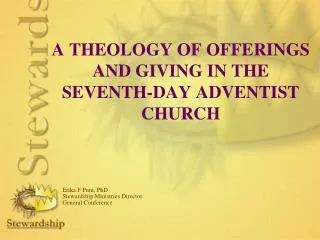 A THEOLOGY OF OFFERINGS AND GIVING IN THE SEVENTH-DAY ADVENTIST CHURCH
