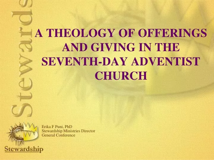 a theology of offerings and giving in the seventh day adventist church