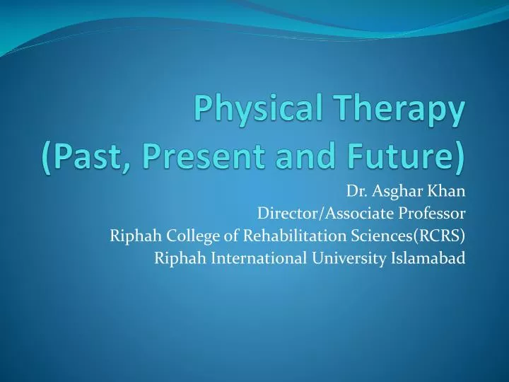 physical therapy past present and future