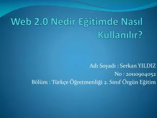web 2 0 nedir e itimde nas l kullan l r