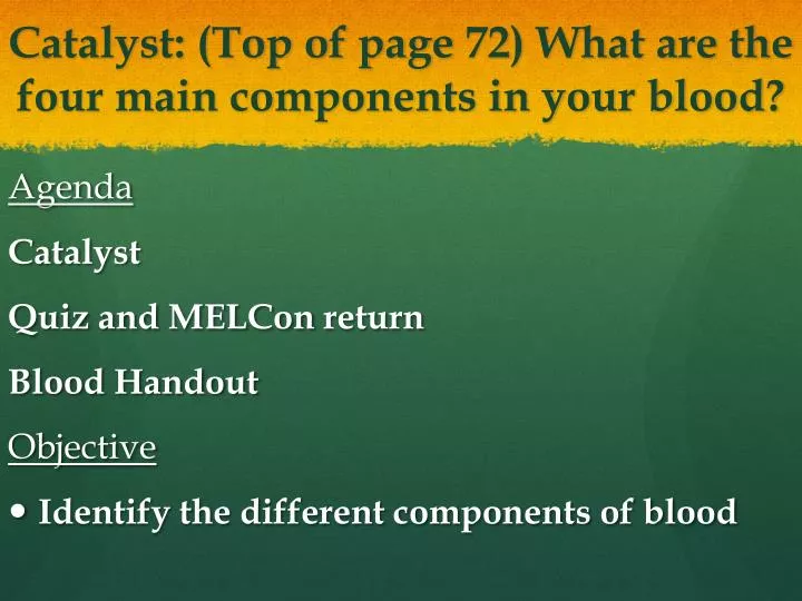 catalyst top of page 72 what are the four main components in your blood