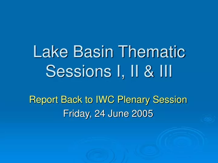 lake basin thematic sessions i ii iii