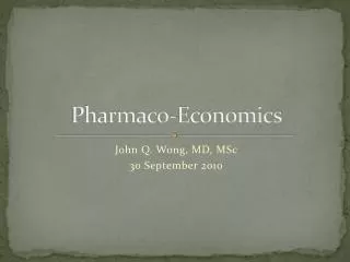 Pharmaco -Economics