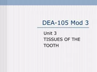 DEA-105 Mod 3
