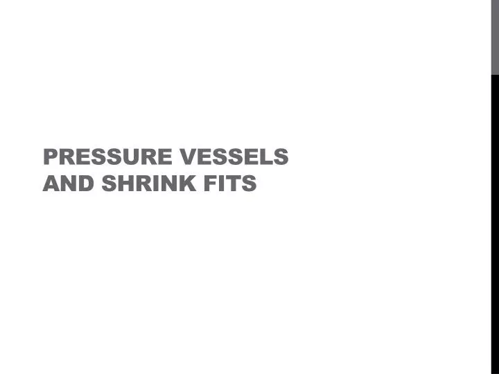 pressure vessels and shrink fits