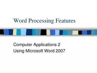 Word Processing Features