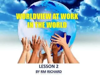 Worldview at work in the world