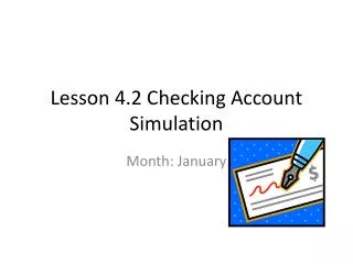 Lesson 4.2 Checking Account Simulation