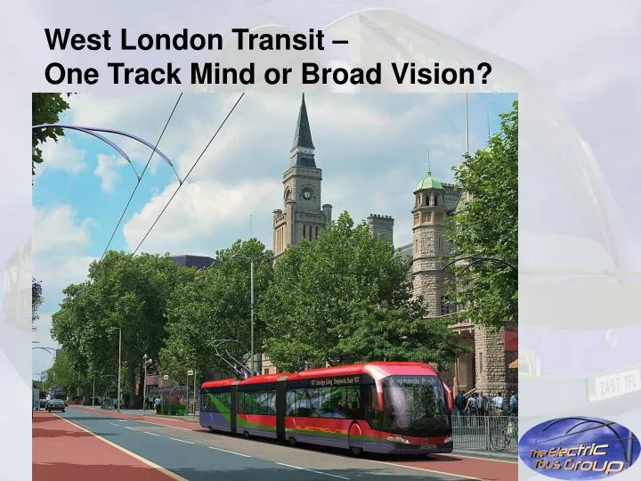 west london transit one track mind or broad vision
