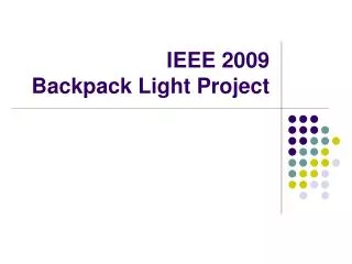 ieee 2009 backpack light project