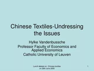 Chinese Textiles-Undressing the Issues