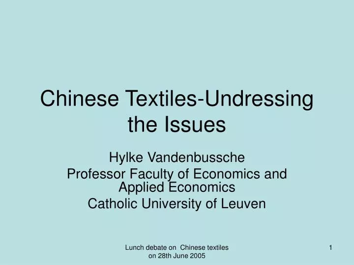chinese textiles undressing the issues