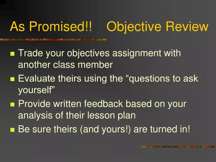 as promised objective review