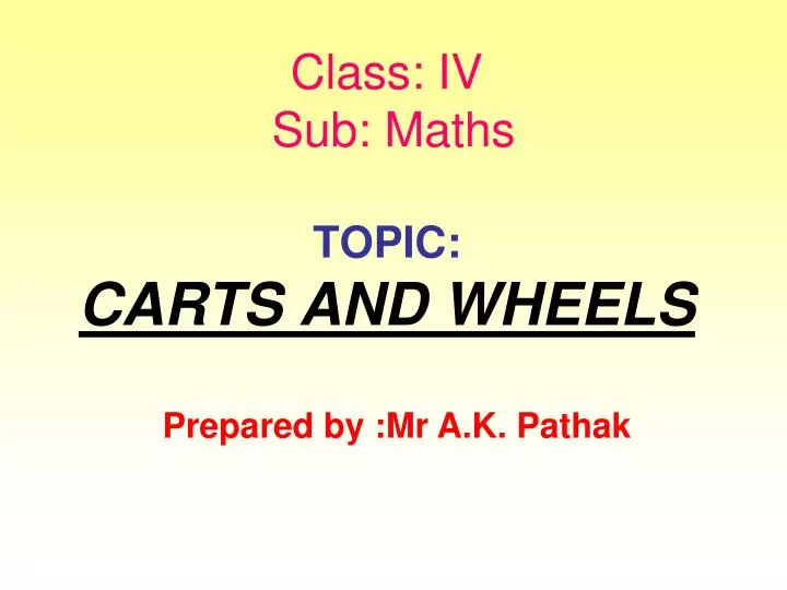 class iv sub maths topic carts and wheels