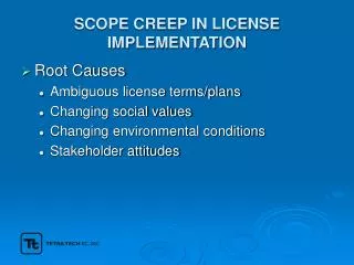 SCOPE CREEP IN LICENSE IMPLEMENTATION