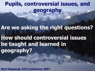 Pupils, controversial issues, and geography