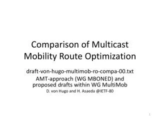 Comparison of Multicast Mobility Route Optimization