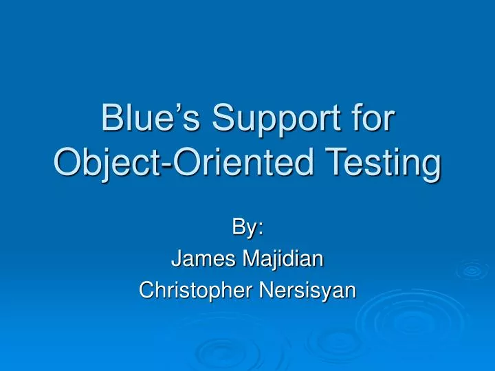 blue s support for object oriented testing