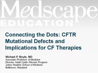 Connecting the Dots: CFTR Mutational Defects and Implications for CF Therapies