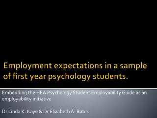 Employment expectations in a sample of first year psychology students.