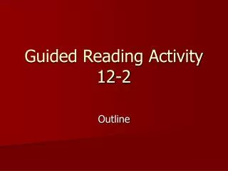 Guided Reading Activity 12-2