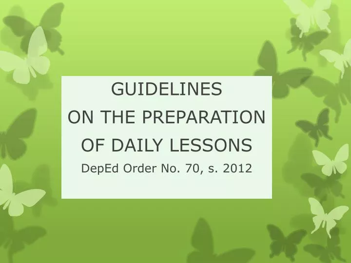 guidelines on the preparation of daily lessons deped order no 70 s 2012