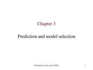 Chapter 3 Prediction and model selection